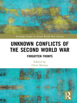 cover image of Unknown Conflicts of the Second World War